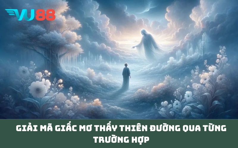 Giải Mã Giấc Mơ Thấy Thiên Đường qua từng trường hợp