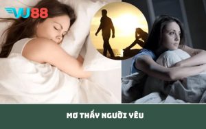 Mơ thấy người yêu